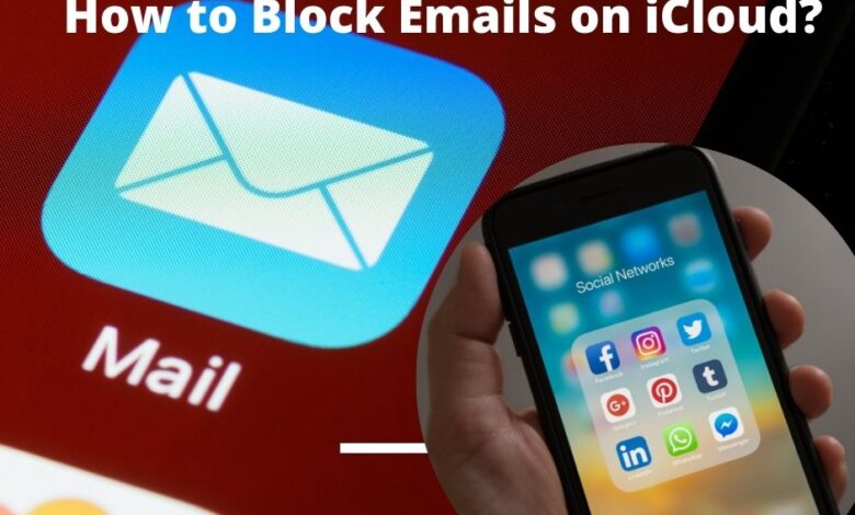 How to Block Emails on iCloud?