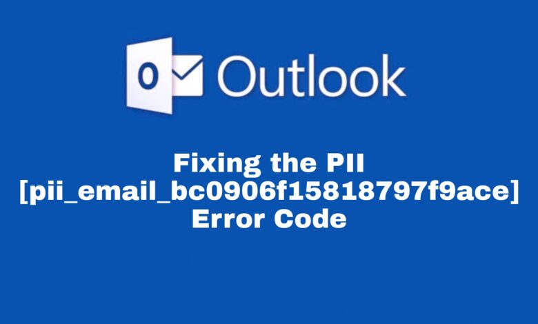 Fixing the PII [pii_email_bc0906f15818797f9ace] Error Code