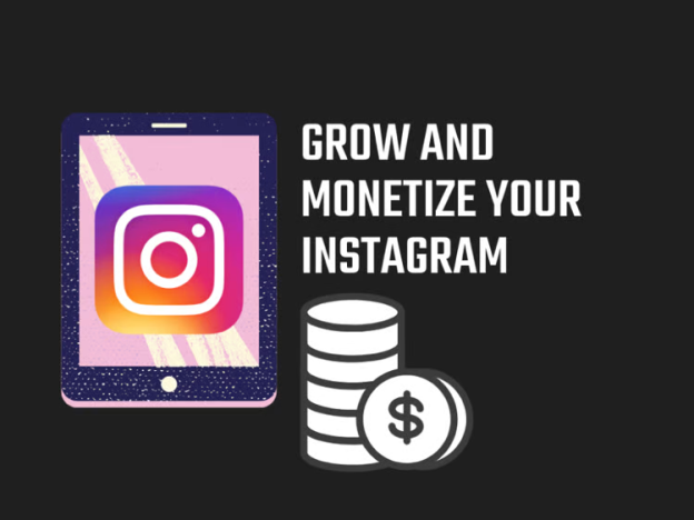 How To Monetize Your Instagram Account In 2022?